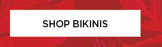 SHOP BIKINIS 