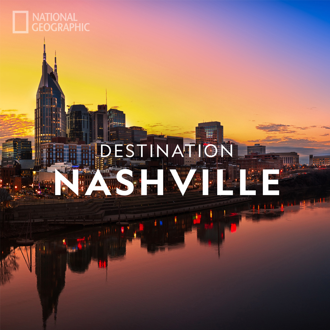 National Geographic. Destination Nashville.