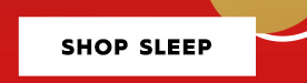 SHOP SLEEP 