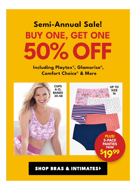Semi-Annual Sale! BUY ONE, GET ONE 50% OFF Including Playtex, Glamorise, Comfort Choice More TS PANTIES 