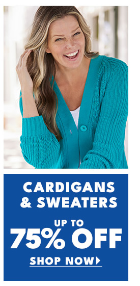 CARDIGANS SWEATERS UP TO 75% OFF SHOP NOW 