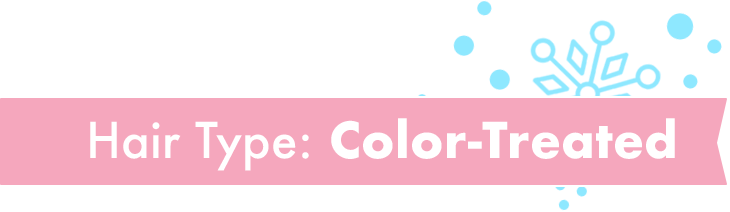Hair Type: Color-Treated