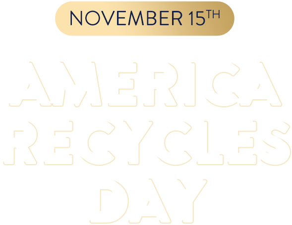 NOVEMBER 15TH America   Recycles Day