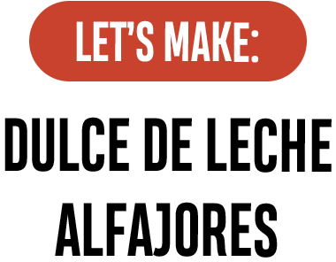 Let's make: dulce de leche alfajores