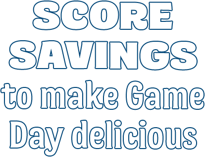 Score savings to make game day delicious