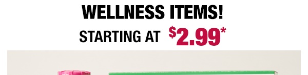 Stock up on wellness items starting at $2.99