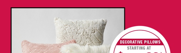 Decorative pillows from $12.99*