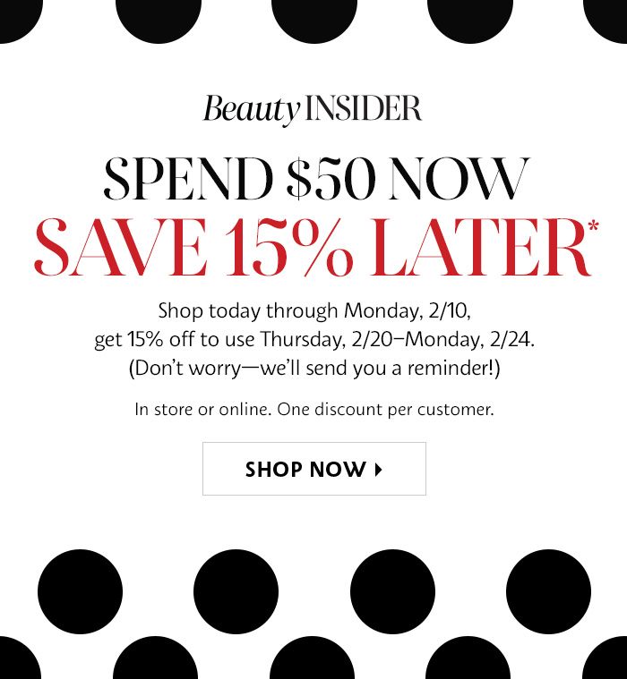 STARTS TODAY: Earn 15% Off
