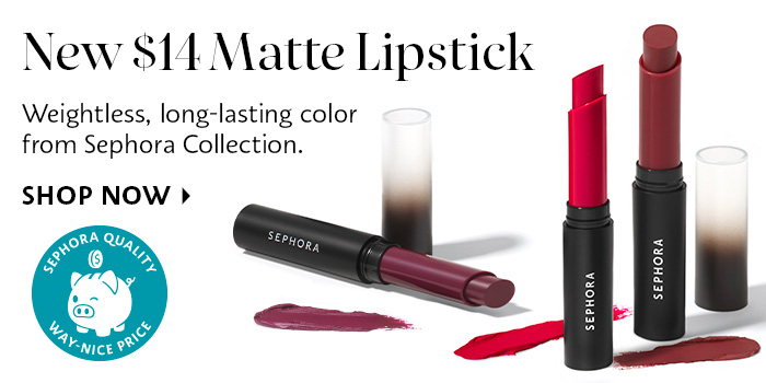 Sephora Collection New $15 Matte Lipstick