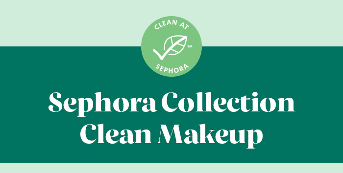  Sephora Collection Clean Makeup