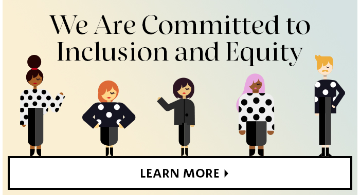 We Are Committed to Inclusion and Equity
