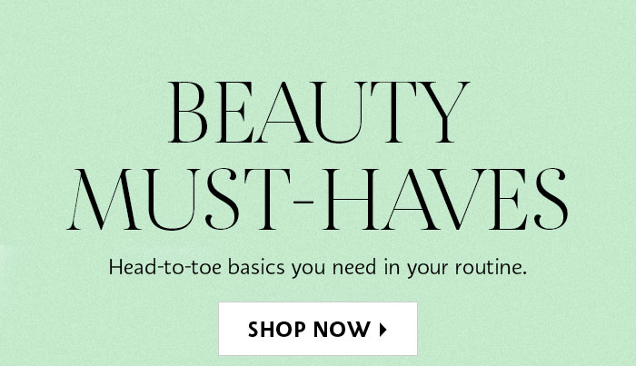 Beauty Must-Haves
