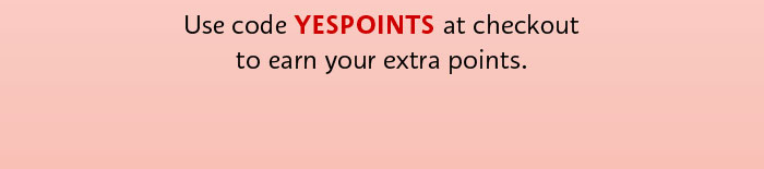 HERO: Use Code YESPOINTS 