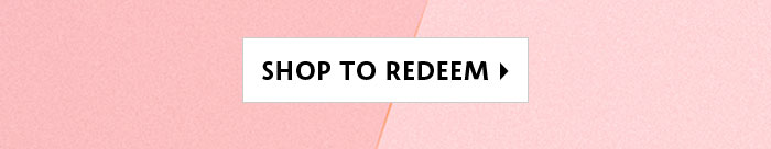 Shop to Redeem