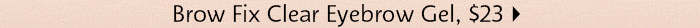 CT Brow fix clear Eyebrow gel