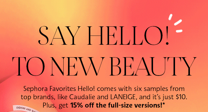 Say Hello! To New Beauty