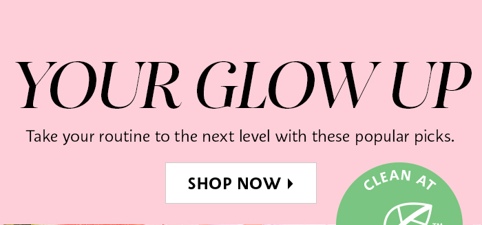  Your Glow Up