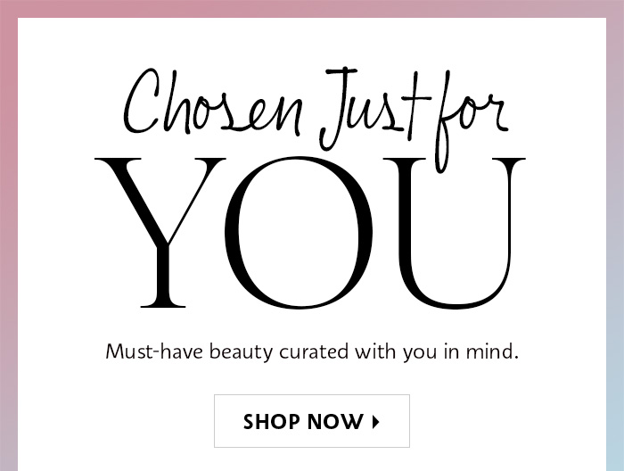 Chosen Just for You
