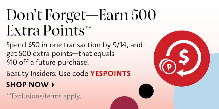 Don't forget - earn 500 extra points**