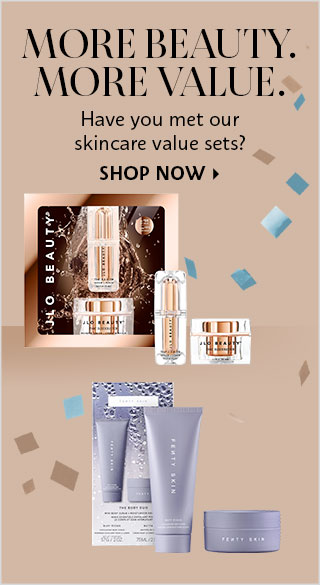  More Beauty. More Value. 