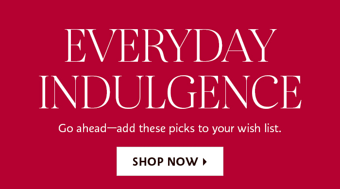 Everyday Indulgence