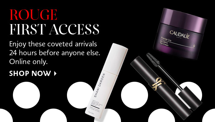 Rouge First Access