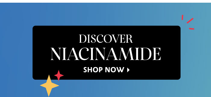 Discover Niacinamide