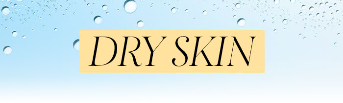 Dry Skin