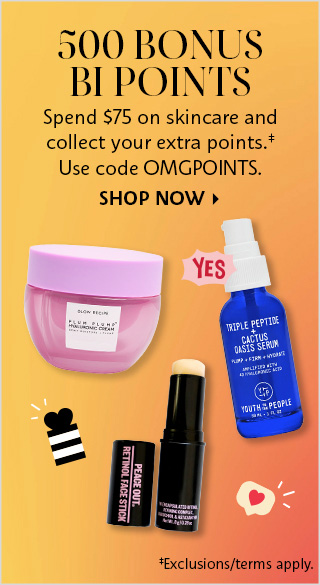 Spend $75 on Skincare, Get 500pts