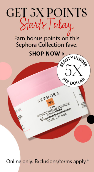 Get 5X Points - Sephora Collection