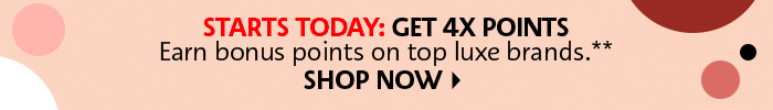 Starts Today: Get 4x Points**