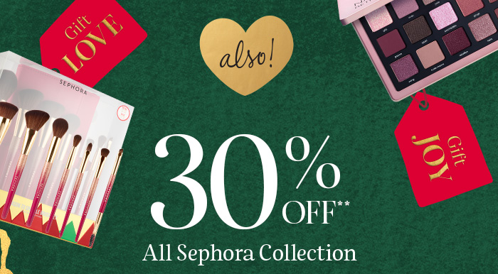 30% off Sephora Collection ENDS TODAY
