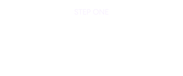 Step one | Find the formula for
your hair goals