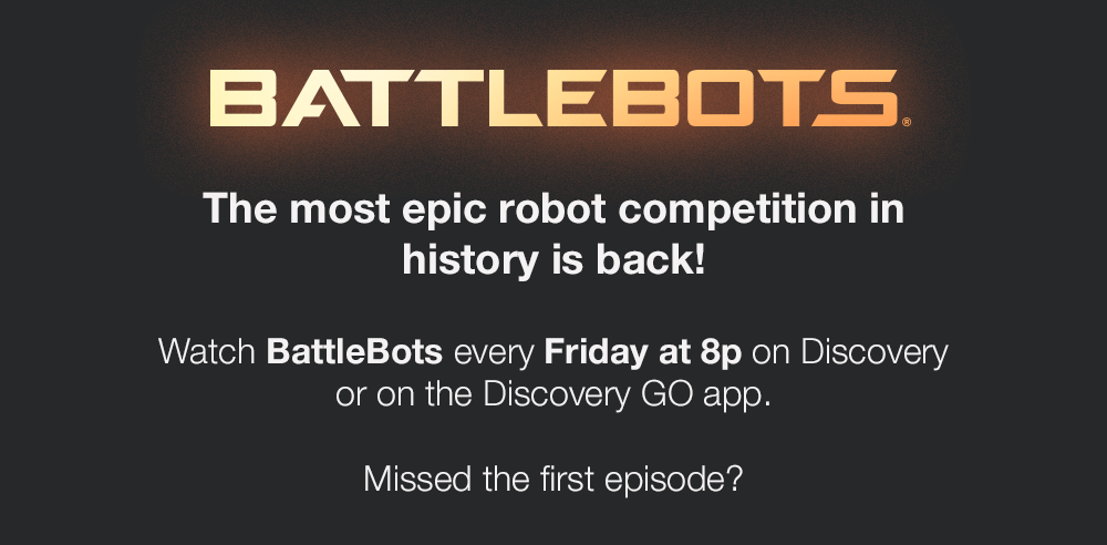 BATTLEBOTS - The most epic robot competition in history is back! Watch BattleBots every Friday at 8p on Discovery or on the Discovery GO app. Missed the first episode?