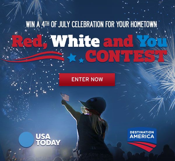 Win a 4th of July Celebration for Your Hometown: Red, White and You Contest Sponsored by USA Today and Destination America. Click here to enter now.