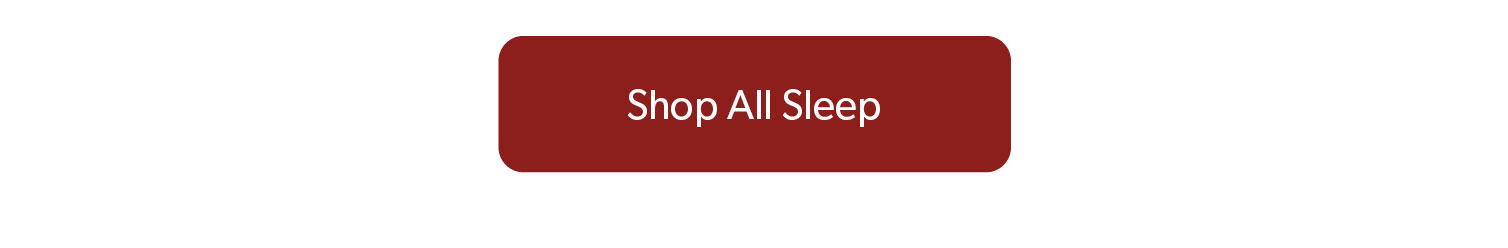 Click to Shop Sleep.