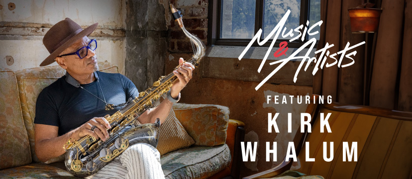 Music & Artists Featuring Kirk Whalum.