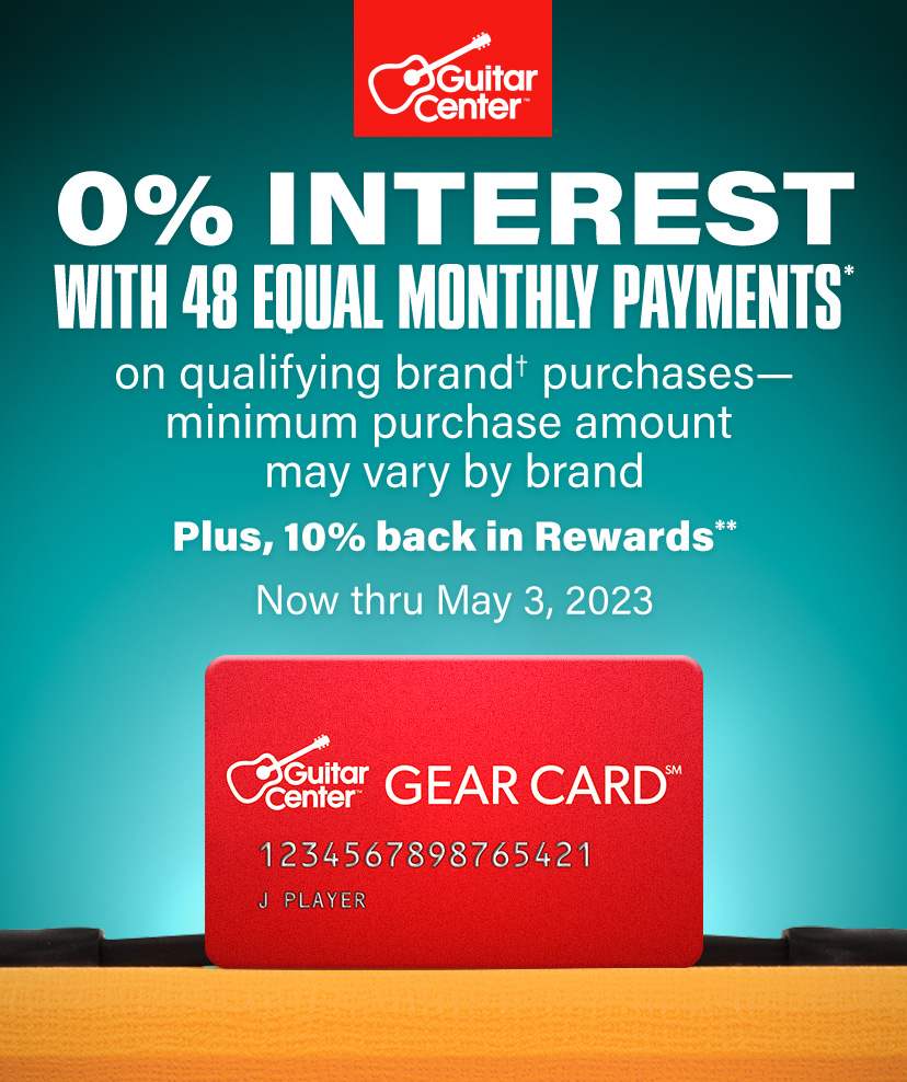 0% interest with 48 equal monthly payments on qualifying Gear Card brand purchases thru 5/3. Min. purchase varies. Plus 10% back in Rewards. Details