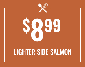 $8.99 Lighter Side Salmon