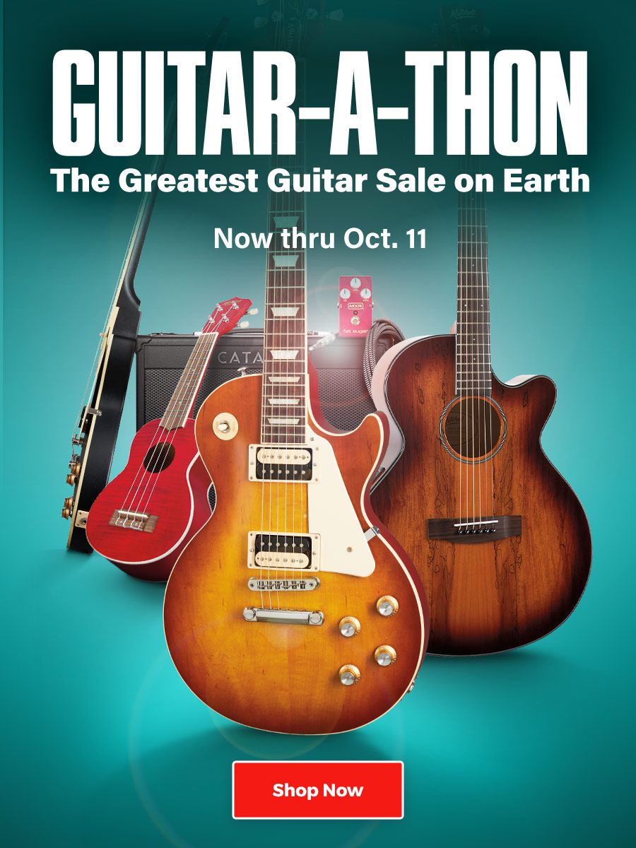 Guitar-a-thon. The greatest guitar sale on earth. Now thru Oct. 11. Shop now