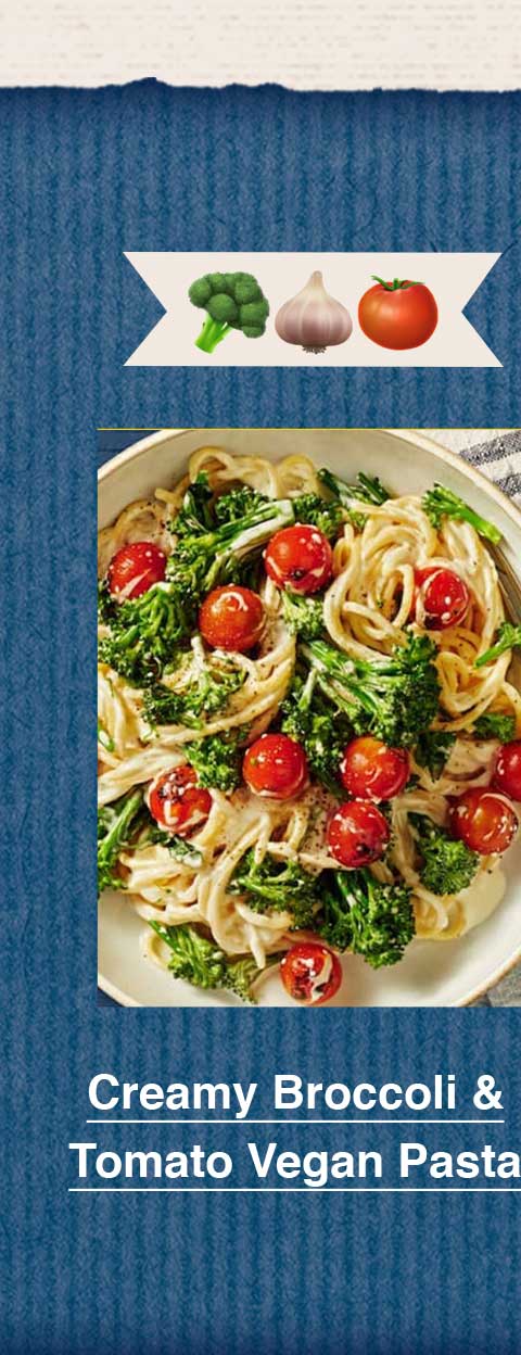 Creamy Broccoli & Tomato Vegan Pasta