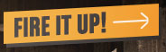 Fire It Up!