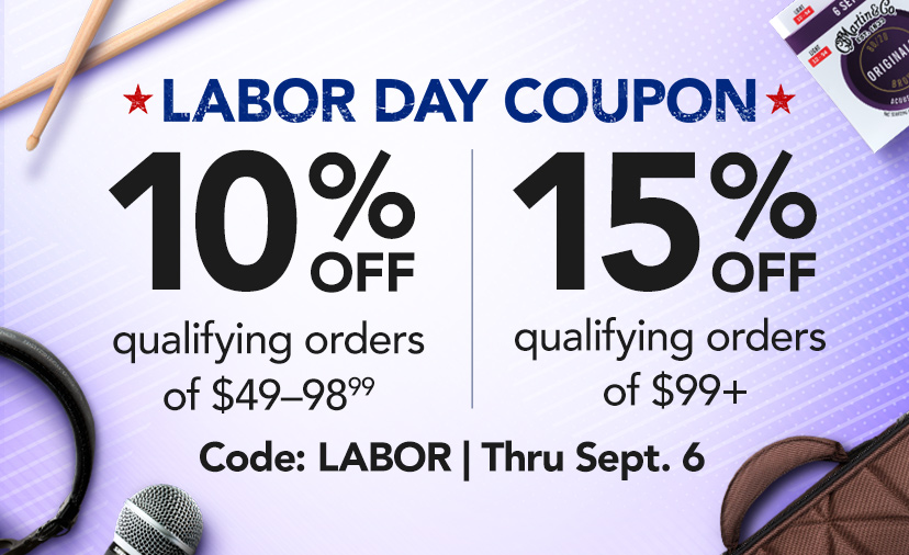 Labor Day Coupon. 10% off qualifying orders of $49-98.99. 15% off qualifying orders of $99+. Log in and save with code LABOR. Now thru 9/6