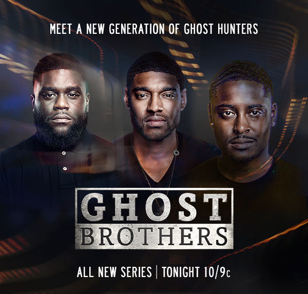 Meet a New Generation of Ghost Hunters. GHOST BROTHERS: All New Series Tonight at 10/9c on Destination America.