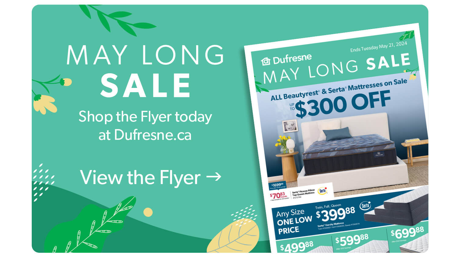 May Long Sale. Shop the Flyer today at Dufresne.ca. Click to view the flyer.