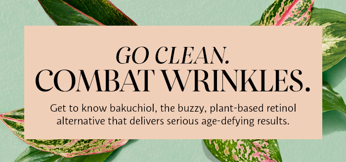 Go Clean. Combat Wrinkles.