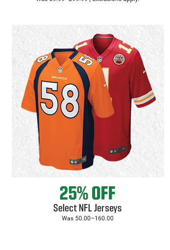 25% OFF SELECT NFL JERSEYS | Was 50.00-160.00 | SHOP NOW