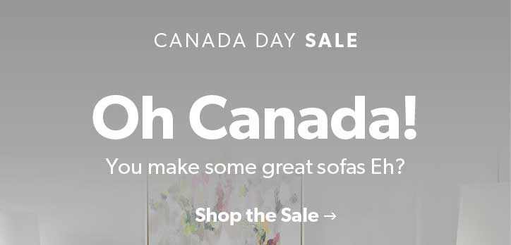 Canada Day Sale. Oh Canada! You make some great sofas, eh? Click to Shop the Sale.