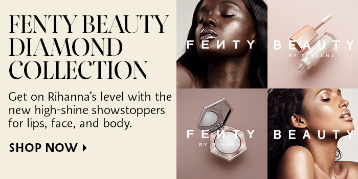 Shop Now Fenty Diamond Collection