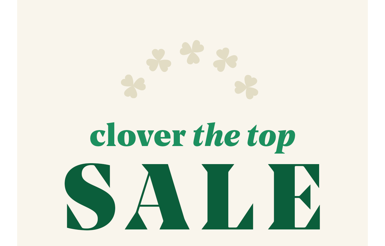 Clover the Top Sale